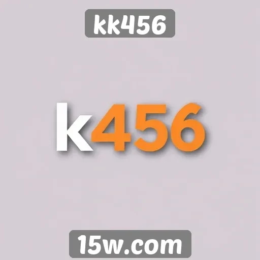 novas funcionalidades do site kk456 são reveladas